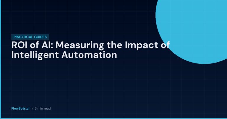ROI of AI: Measuring the Impact of Intelligent Automation